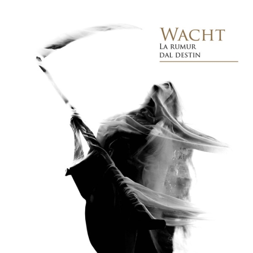 Wacht - La Rumur Dal Destin (CD)