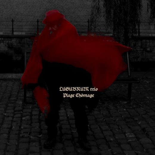 Lugubrum (Trio) - Plage Chômage (LP)