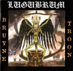 Lugubrum - Bruyne troon (CD)