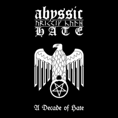 Abyssic Hate - A Decade of Hate (CD)