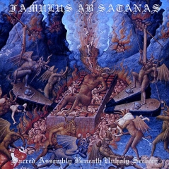 Famulus ab Satanas - Sacred Assembly Beneath Unholy Secrecy (CD)